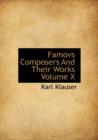 Famovs Composers and Their Works Volume X - Book