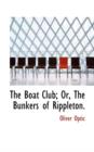 The Boat Club; Or, the Bunkers of Rippleton. - Book