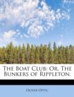 The Boat Club; Or, the Bunkers of Rippleton. - Book