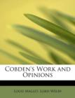 Cobden's Work and Opinions - Book