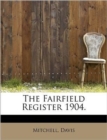 The Fairfield Register 1904. - Book