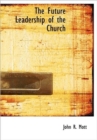 The Future Leadership of the Church - Book