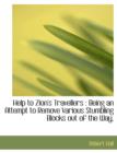 Help to Zion's Travellers : Being an Attempt to Remove Various Stumbling Blocks Out of the Way - Book