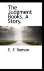 The Judgment Books. a Story. - Book