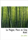 La Poigne; Piece En Cinq Actes - Book