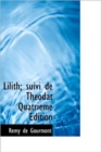 Lilith; Suivi de Th Odat Quatri Me Dition - Book