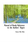 Manual of Ready Reference to the Authors' Digest - Book