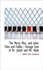 The Merry Men, and Other Tales and Fables; Strange Case of Dr. Jekyll and Mr. Hyde - Book