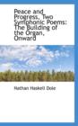 Peace and Progress, Two Symphonic Poems : The Building of the Organ, Onward - Book