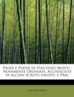 Prose E Poesie Di Vincenzo Monti : Novamente Ordinate, Accresciute Di Alcuni Scritti Inediti, E Prec - Book