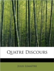 Quatre Discours - Book
