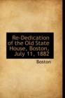 Re-Dedication of the Old State House, Boston, July 11, 1882 - Book
