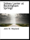 Sidney Lanier at Rockingham Springs - Book