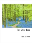 The Silver Bear - Book