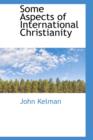 Some Aspects of International Christianity - Book