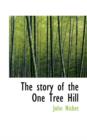 The Story of the One Tree Hill - Book