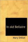 In Old Bellaire - Book