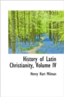 History of Latin Christianity, Volume IV - Book