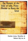 The Memoirs of the Duke of Sully, Prime-Minister to Henry the Great - Book