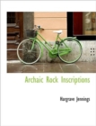 Archaic Rock Inscriptions - Book