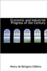 Economic and Industrial Progress of the Century - Book