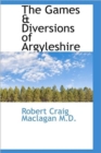 The Games & Diversions of Argyleshire - Book