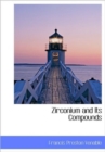 Zirconium and Its Compounds - Book