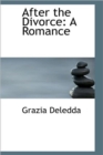 After the Divorce : A Romance - Book