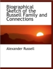 Biographical Sketch of the Russell Family and Connections - Book
