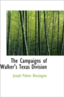 The Campaigns of Walker's Texas Division - Book