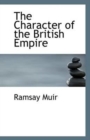 The Character of the British Empire - Book