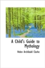 A Child's Guide to Mythology - Book