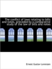 The Conflict of Laws Relating to Bills and Notes, Preceded by a Comparative Study of the Law of Bill - Book