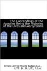 The Contendings of the Apostles Being the Histories of the Lives and Martyrdoms - Book