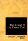 The Cruise of the Canoe Club - Book