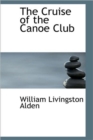 The Cruise of the Canoe Club - Book