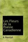 Les Fleurs de La Po Sie Canadienne - Book