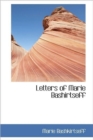 Letters of Marie Bashirtseff - Book