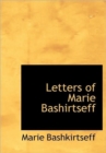 Letters of Marie Bashirtseff - Book