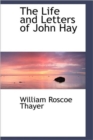 The Life and Letters of John Hay - Book