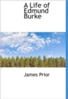 A Life of Edmund Burke - Book