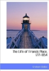 The Life of Francis Place, 1771-1854 - Book