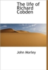 The Life of Richard Cobden - Book