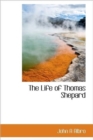 The Life of Thomas Shepard - Book