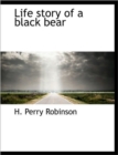 Life Story of a Black Bear - Book
