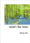 Lincoln's Own Stories - Book