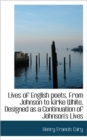 Lives of English Poets, from Johnson to Kirke White, Designed as a Continuation of Johnson's Lives - Book