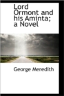 Lord Ormont and His Aminta; A Novel - Book