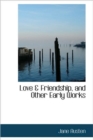 Love & Friendship, and Other Early Works - Book