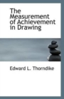 The Measurement of Achievement in Drawing - Book